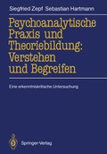 Cover: Psychoanalytische Praxis und Theoriebildung: Verstehen und Begreifen - Springer