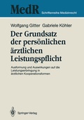 Cover: Der Grundsatz der pers&ouml;nlichen &auml;rztlichen Leistungspflicht - Springer