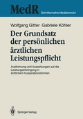 Cover: Der Grundsatz der pers&ouml;nlichen &auml;rztlichen Leistungspflicht - Springer