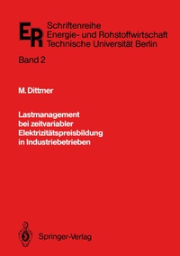 Abbildung von: Lastmanagement bei zeitvariabler Elektrizitätspreisbildung in Industriebetrieben - Springer