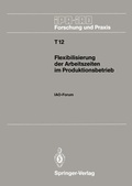 Cover: Flexibilisierung der Arbeitszeiten im Produktionsbetrieb - Springer