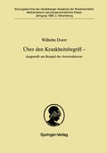Cover: &Uuml;ber den Krankheitsbegriff - dargestellt am Beispiel der Arteriosklerose - Springer