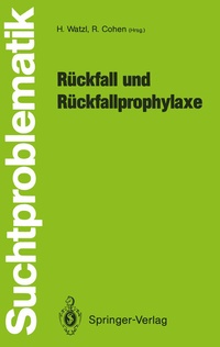 Enlarge image Cover: Rückfall und Rückfallprophylaxe - Springer