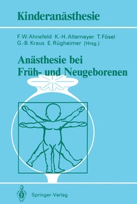 Abbildung von: Anästhesie bei Früh- und Neugeborenen - Springer