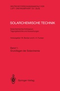Cover: Solarchemische Technik Solarchemisches Kolloquium 12. und 13. Juni 1989 in K&ouml;ln-Porz Tagungsberichte und Auswertungen - Springer