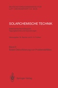 Cover: Solarchemische Technik. Solarchemisches Kolloquium 12. und 13. Juni 1989 in K&ouml;ln-Porz. Tagungsberichte und Auswertungen - Springer
