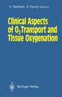 Cover: Clinical Aspects of O2 Transport and Tissue Oxygenation - Springer
