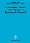 Cover: Eisenzufuhr und Eisenstatus der Bev&ouml;lkerung in der Bundesrepublik Deutschland - Springer