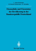 Cover: Eisenzufuhr und Eisenstatus der Bev&ouml;lkerung in der Bundesrepublik Deutschland - Springer