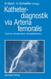 Abbildung von: Katheterdiagnostik via Arteria femoralis - Springer