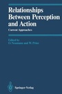 Cover: Relationships Between Perception and Action - Springer