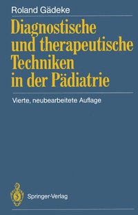 Abbildung von: Diagnostische und therapeutische Techniken in der Pädiatrie - Springer
