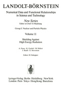 Cover: Shielding Against High Energy Radiation / Abschirmung gegen hochenergetische Strahlung - Springer