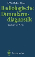 Cover: Radiologische D&uuml;nndarmdiagnostik - Springer