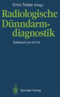Abbildung von: Radiologische Dünndarmdiagnostik - Springer