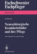 Cover: Neurochirurgische Krankheitsbilder und ihre Pflege - Springer