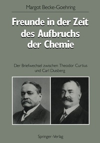 Abbildung von: Freunde in der Zeit des Aufbruchs der Chemie - Springer
