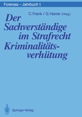 Cover: Der Sachverst&auml;ndige im Strafrecht Kriminalit&auml;tsverh&uuml;tung - Springer