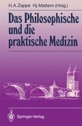 Cover: Das Philosophische und die praktische Medizin - Springer