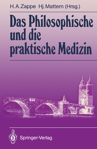 Abbildung von: Das Philosophische und die praktische Medizin - Springer