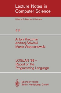 Enlarge image Cover: LOGLAN '88 - Report on the Programming Language - Springer
