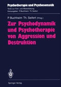Cover: Zur Psychodynamik und Psychotherapie von Aggression und Destruktion - Springer