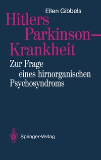 Abbildung von: Hitlers Parkinson-Krankheit - Springer