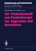 Cover: Zur Psychodynamik und Psychotherapie von Aggression und Destruktion - Springer