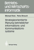 Cover: Strategieorientierte Planung betrieblicher Informations- und Kommunikationssysteme - Springer