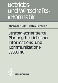 Abbildung von: Strategieorientierte Planung betrieblicher Informations- und Kommunikationssysteme - Springer