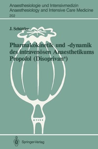 Abbildung von: Pharmakokinetik und -dynamik des intravenösen Anaesthetikums Propofol (Disoprivan®) - Springer