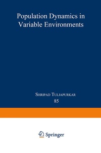 Enlarge image Cover: Population Dynamics in Variable Environments - Springer