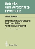 Cover: Informationsverarbeitung im industriellen Vertriebsau&szlig;endienst - Springer