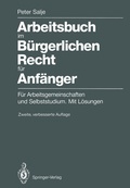 Cover: Arbeitsbuch im B&uuml;rgerlichen Recht f&uuml;r Anf&auml;nger - Springer