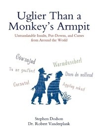 Abbildung von: Uglier Than a Monkey's Armpit - Tarcherperigee