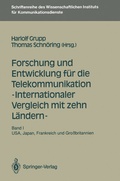 Cover: Forschung und Entwicklung f&uuml;r die Telekommunikation - Internationaler Vergleich mit zehn L&auml;ndern - - Springer