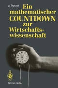 Cover: Ein mathematischer COUNTDOWN zur Wirtschaftswissenschaft - Springer