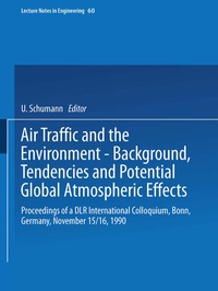Abbildung von: Air Traffic and the Environment - Background, Tendencies and Potential Global Atmospheric Effects - Springer