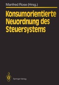 Cover: Konsumorientierte Neuordnung des Steuersystems - Springer
