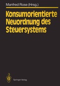 Cover: Konsumorientierte Neuordnung des Steuersystems - Springer
