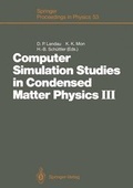 Cover: Computer Simulation Studies in Condensed Matter Physics III - Springer