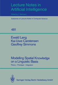 Enlarge image Cover: Modelling Spatial Knowledge on a Linguistic Basis - Springer