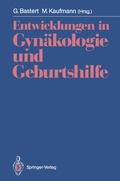 Cover: Entwicklungen in Gyn&auml;kologie und Geburtshilfe - Springer