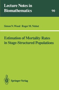 Enlarge image Cover: Estimation of Mortality Rates in Stage-Structured Population - Springer