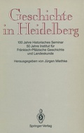 Cover: Geschichte in Heidelberg - Springer
