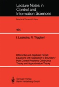 Cover: Differential and Algebraic Riccati Equations with Application to Boundary/Point Control Problems: Continuous Theory and Approximation Theory - Springer