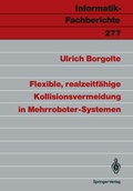 Cover: Flexible, realzeitf&auml;hige Kollisionsvermeidung in Mehrroboter-Systemen - Springer