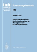 Cover: Strukturierte Planung flexibel automatisierter Montagesysteme f&uuml;r fl&auml;chige Bauteile - Springer