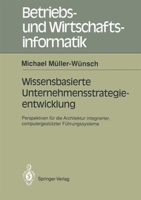 Abbildung von: Wissenbasierte Unternehmensstrategieentwicklung - Springer