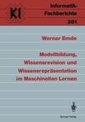 Cover: Modellbildung, Wissensrevision und Wissensrepr&auml;sentation im Maschinellen Lernen - Springer